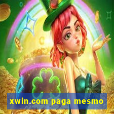 xwin.com paga mesmo